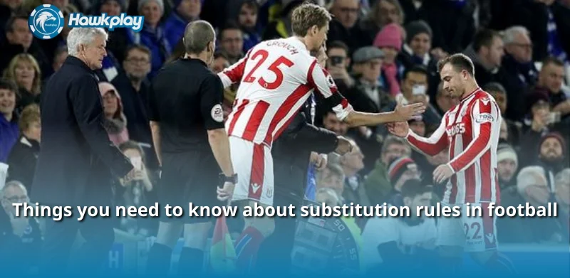 Things you need to know about substitution rules in football